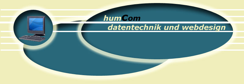 Fa. HumCom - Dipl.Ing.(FH) Roland Hummel - Adolf-Guhl-Str. 5 - 72505 Krauchenwies